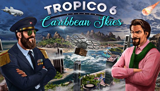 《海岛大亨6》DLC《加勒比海的天空》登陆NS平台